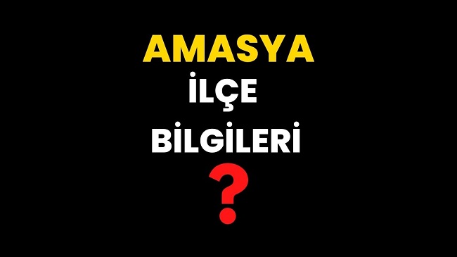 Amasya ilçeleri, ilçe haritası