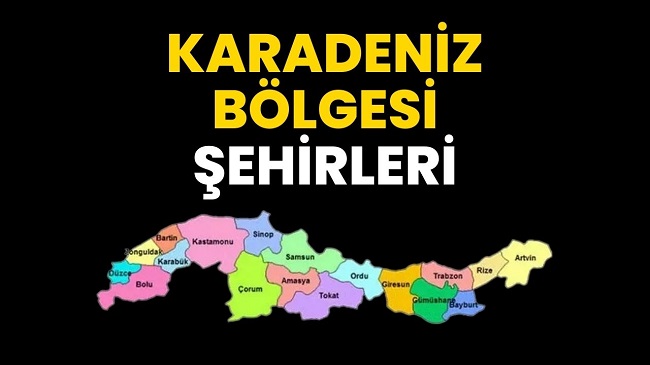 Karadeniz Bölgesi illeri şehir isimleri